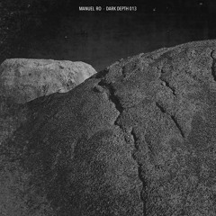 MANUEL RO - Dark Depth 013