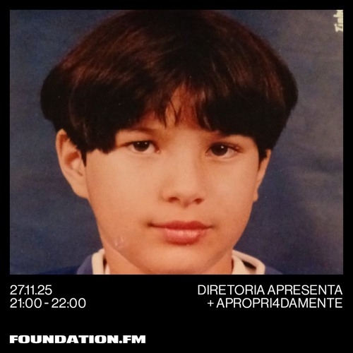 Diretoria Apresenta: Apropri4damente / @Foundation.FM - EP.12