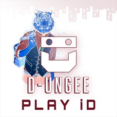 D-Ungee - PLAY iD