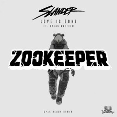 LOVE IS GONE SPAG HEDDY REMIX ZOOKEEPER FLIP