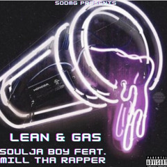 Soulja Boy (Big Drako) Feat. Mill Tha Rapper - Lean & Gas (Official Audio)