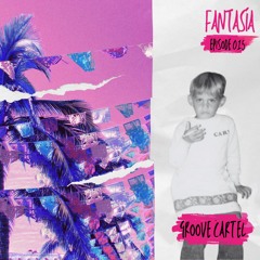 Groove Cartel - Fantasia Radio 015