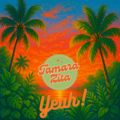 Tamara Zita - Yeah !
