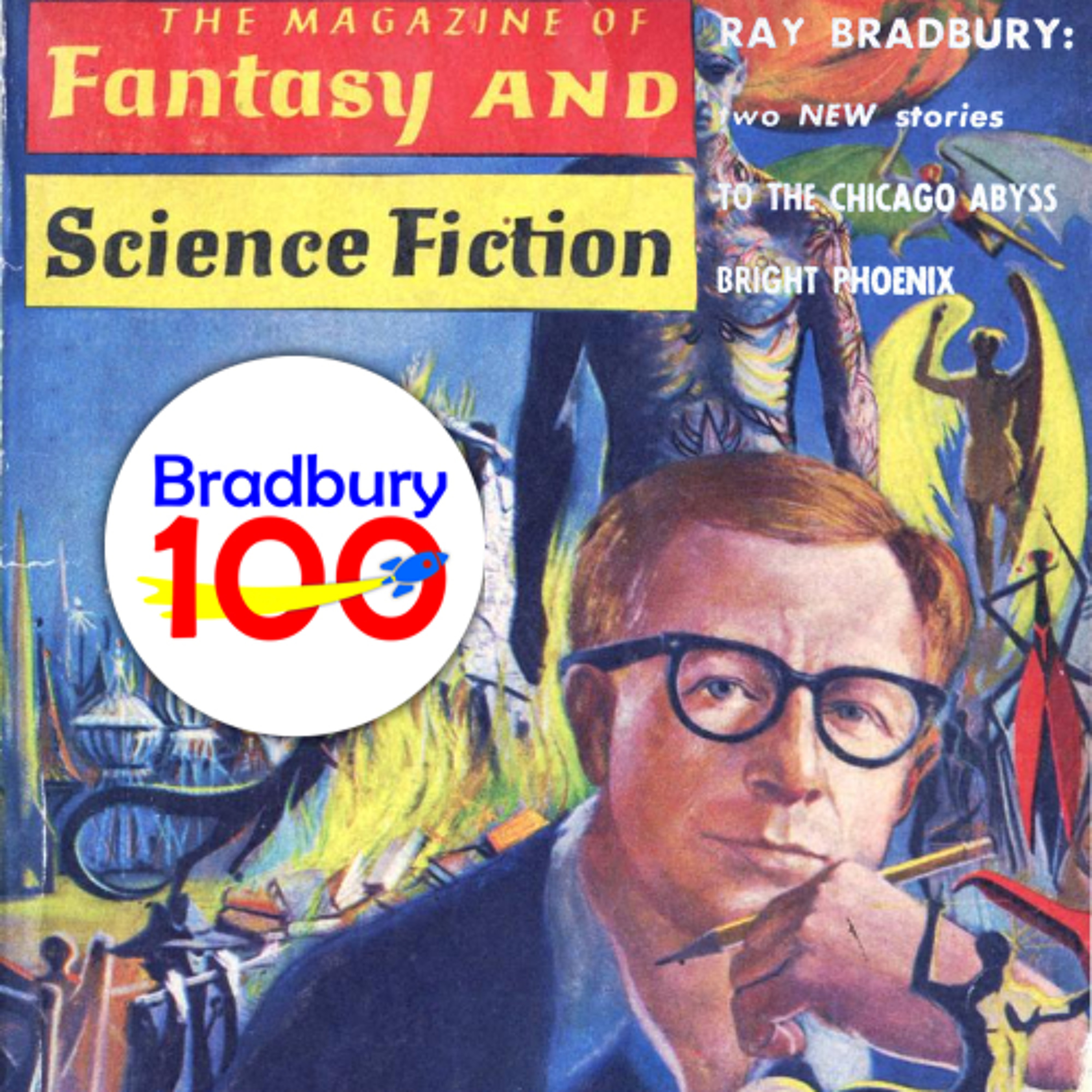 Bradbury 100 - episode 78 - The 1963 F&SF Bradbury Special Issue episode artwork