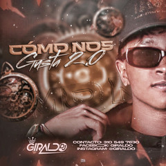 CÓMO NOS GUSTA 2.0-GIRALDO-DJ