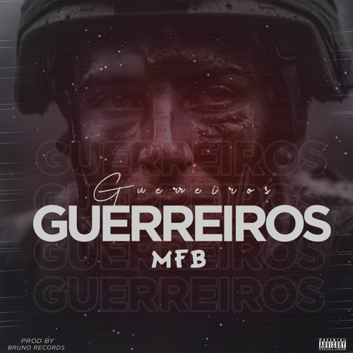 Guerreiros - MFB [ prod.Bruno Record ]