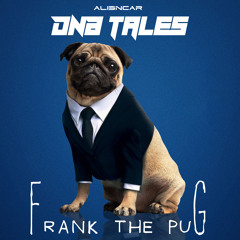 DNB TALES #097 FRANK THE PUG (28-02-2020)
