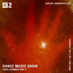 DANCE MUSIC SHOW 03/11/20 - CRUEL SUMMER PART 3