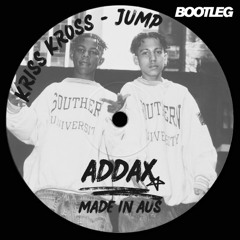 Jump - Kriss Kross (ADDAX Bootleg) [FREE DL]
