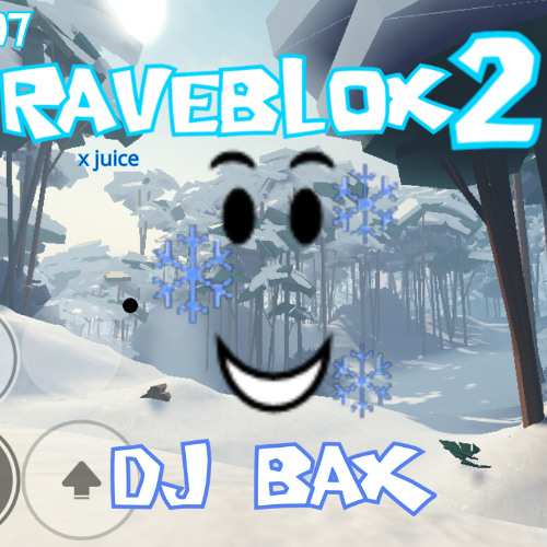 Dj Bax RaveBlox 2 16/07