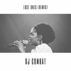 Lauryn Hill - Lost Ones (DJ Combat Remix)