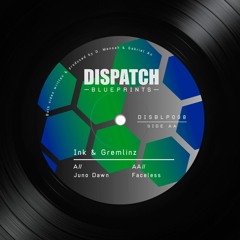 Ink & Gremlinz - Faceless - Dispatch Blueprints 008 - OUT NOW