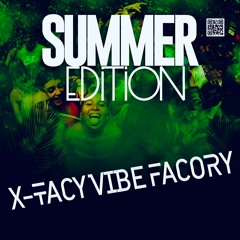 X-TACY VIBE FACTORY SUMMER EDITION (#XVF016)