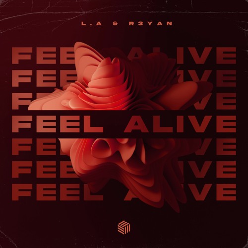 LA & R3YAN - Feel Alive
