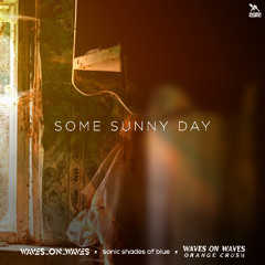 Some Sunny Day