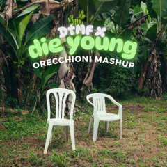 DtMF X Die Young (Orecchioni Mashup) FREE DL (Filtered for copyright)