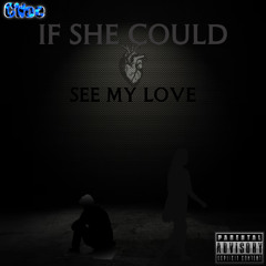 If She Could See My Love | Official Audio