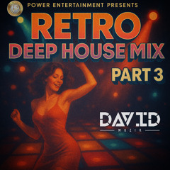Retro Deep House Mix Part 3