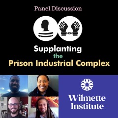 112  Supplanting The Prison Industrial Complex -Derik Smith, Angel M. Solis, Tyee Griffith