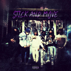 STICK & MOVE - FT. Deady Billz X Jah Fiinesse