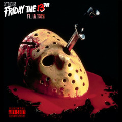 FRIDAY THE 13TH ft. LIL T3CH (PROD. KUTTO)