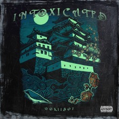 INTOXICATED