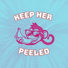 Keep Her Peeled