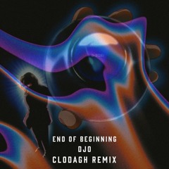 end of beginning - djo (clodagh liquid dnb remix)