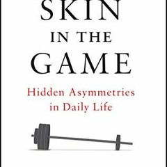 [PDF] Read Skin in the Game: Hidden Asymmetries in Daily Life (Incerto) by  Nassim Nicholas Taleb