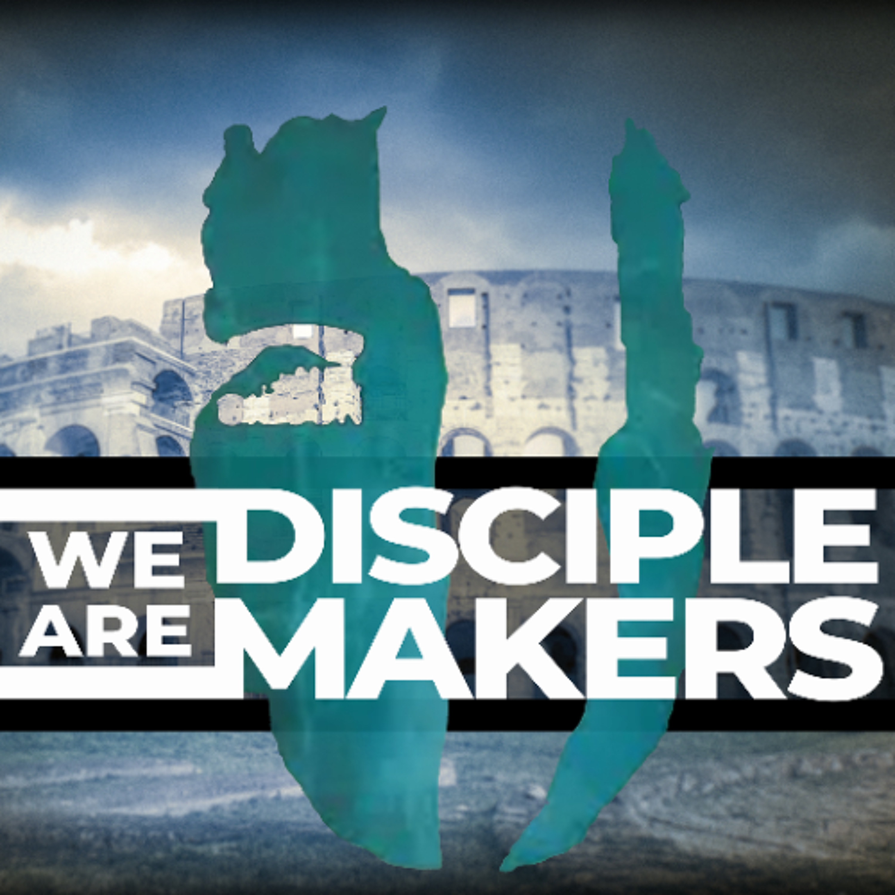 3 OF 4 WE ARE DISCIPLE MAKERS 01.18.26 _Hs episode artwork
