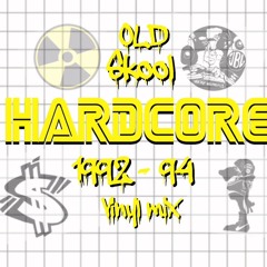 Hardcore 92 to 94. Dream Fm Style