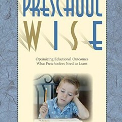 [ACCESS] EBOOK ✉️ On Becoming Preschool Wise: Optimizing Educational Outcomes What Pr