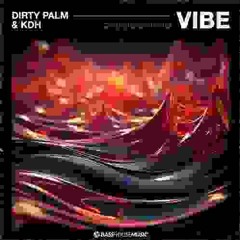 Dirty Palm & KDH - Vibe (Alvin Mo Flip)