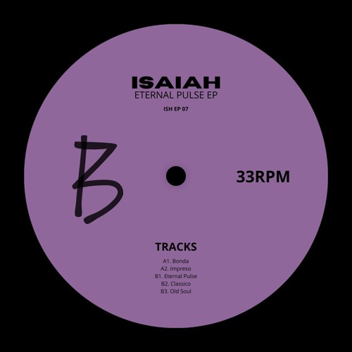 Isaiah - Eternal Pulse [ISH EP 07]