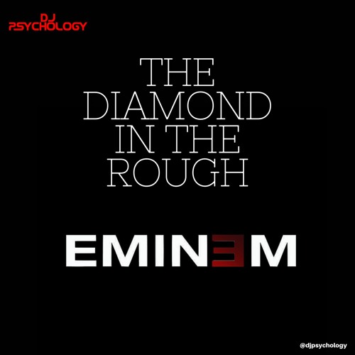 The Diamond In The Rough: The Eminem Session