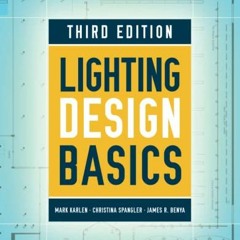 [READ] EBOOK ✓ Lighting Design Basics by  Mark Karlen,Christina Spangler,James R. Ben