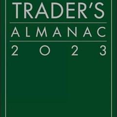 Read EPUB 🖋️ Stock Trader's Almanac 2023 (Almanac Investor Series) by  Jeffrey A. Hi