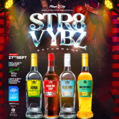 STR8 VYBZ SATURDAY STARTING SEP 27TH AT MAGIC CITY BY BOBBY KUSH & JEROME