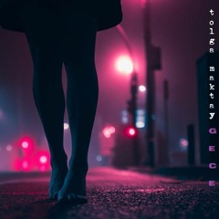 Tolga Maktay - Gece (Original Mix)