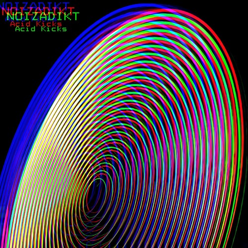 ACID KICKS / NOIZADIKT (just for fun) [160 BPM]