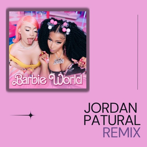 Stream Nicki Minaj Ice Spice Barbie World Jordan Patural Remix I FREE DOWNLOAD by Jordan Patural Listen online for free on SoundCloud