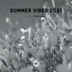 Summer Vibes 2021 [Another Life Music] mixed By Kabazjaka