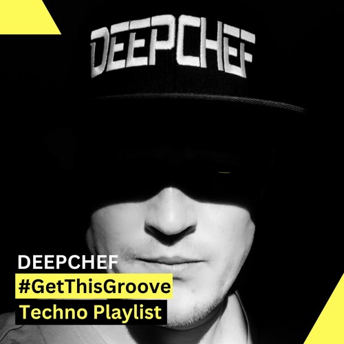 #GetThisGroove [ TECHNO ] PLAYLIST