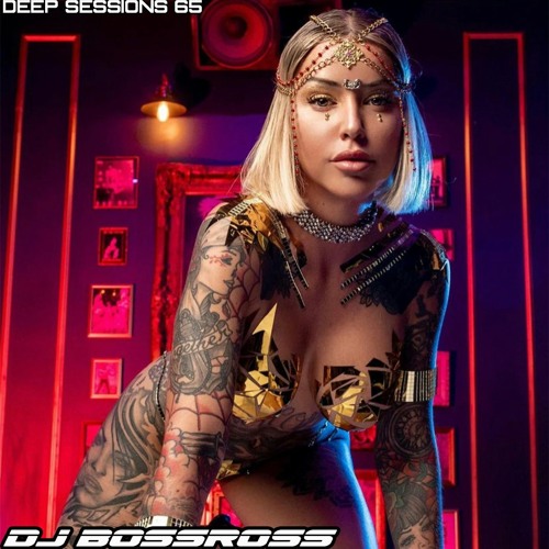 Deep Sessions #65 - Best of Deep Vocal House, Indie Dance & Nu Disco