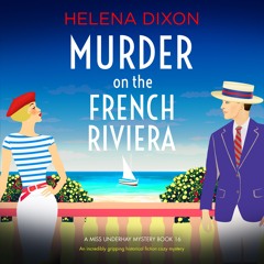 Murder On The French Riviera by Helena Dixon, narrated by Karen Cass