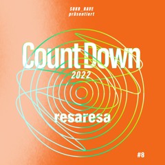 CountDown 2022 • #8 • resaresa