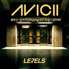 Avicii - Levels(HappyLand Kaljo) Remix