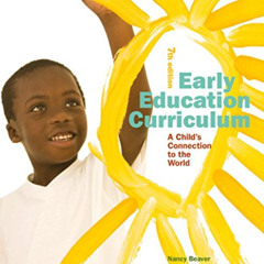 Read EPUB 📖 Early Education Curriculum: A Child’s Connection to the World by  Nancy