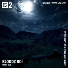 bloodz boi 血男孩 w/ rve - nts radio - 26.10.22