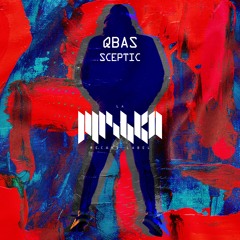 QBas - Sceptic (Extended Mix) [La Mishka] Supported by Tiesto, Paul Van Dyk